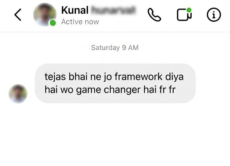 kunal's message: tejas bhai ne jo framework diya hai wo game changer hai fr fr